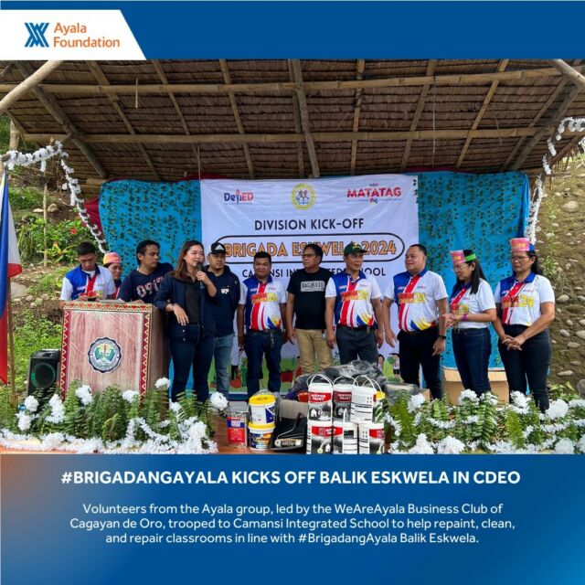 #BrigadangAyala kicked off its month-long Balik Eskwela activities today in Camansi Integrated School, one of the 10 poorest schools in Cagayan de Oro City and Misamis Oriental.

Located in a mountainous barangay, the school used to cater to only 85 students, but with the growing population, the need for schools in far-flung areas also grew. Now, the school serves close to 400 learners, mostly Indigenous Peoples (IP).

Driving a little less than an hour from the city center, 21 volunteers from the Ayala group trooped to Bgy. FS Catanico in Cagayan de Oro to help in the repainting of more than three classrooms. Other volunteers also did the rounds of cleaning and repairs together with other organizations invited by the Department of Education Schools Division Office.

"We surely can overcome the most dauntless challenges when we come together with one shared purpose. Seeing that IP community today at Camansi Integrated School -- kids and their parents with high hopes and dreams -- fuels our drive to continue the important work of uplifting those in need, one community at a time," shared Danae Solijon-Dela Isla, Chairperson of the WeAreAyala Business Club-CdeO

Also invited by the DepEd were the Rotary Club, City Savings Bank, Oro Integrated Coop, and PNP Regional Office 10.
